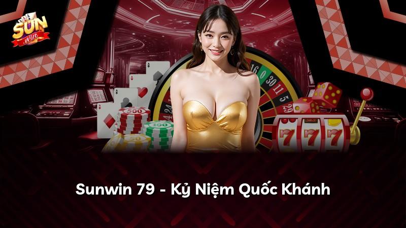 Sunwin 79 - Kỷ Niệm Quốc Khánh
