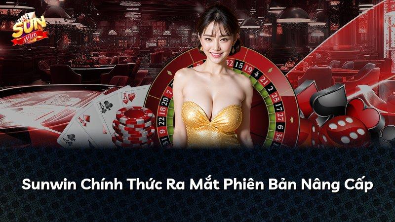 Sunwin Chính Thức Ra Mắt Phiên Bản Nâng Cấp