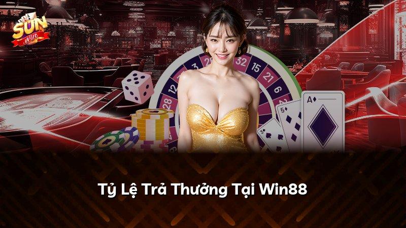 Tỷ Lệ Trả Thưởng Tại Win88